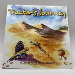 Tracker's Journey Book By Martin Hockley & Gretchen Minney Paul Koroshetz RARE!